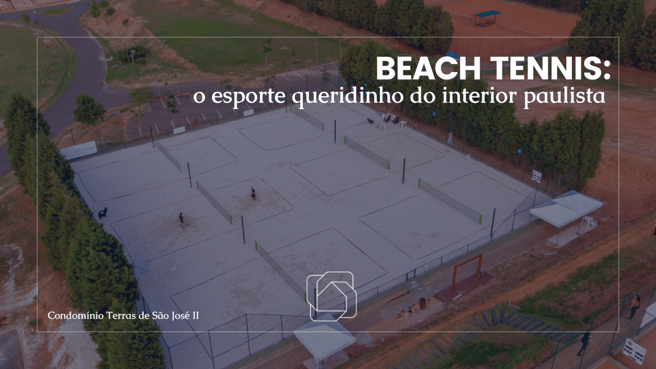 beach tennis - blog grupo silvana carvalho - imobiliaria itu - imobiliaria indaiatuba - imobiliaria salto